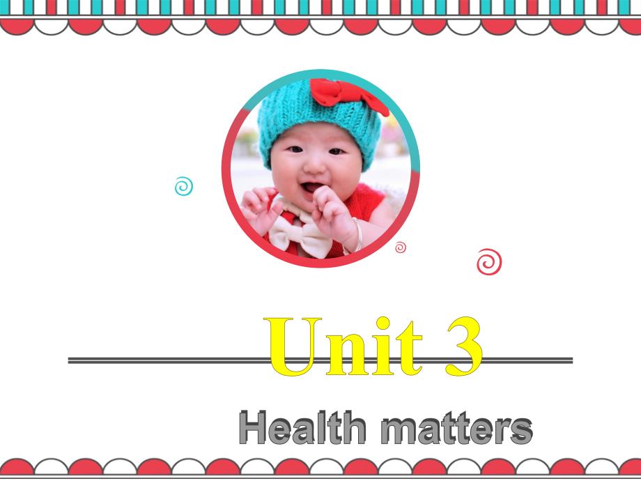 剑桥国际少儿英语4 unit3 health matters_第1页