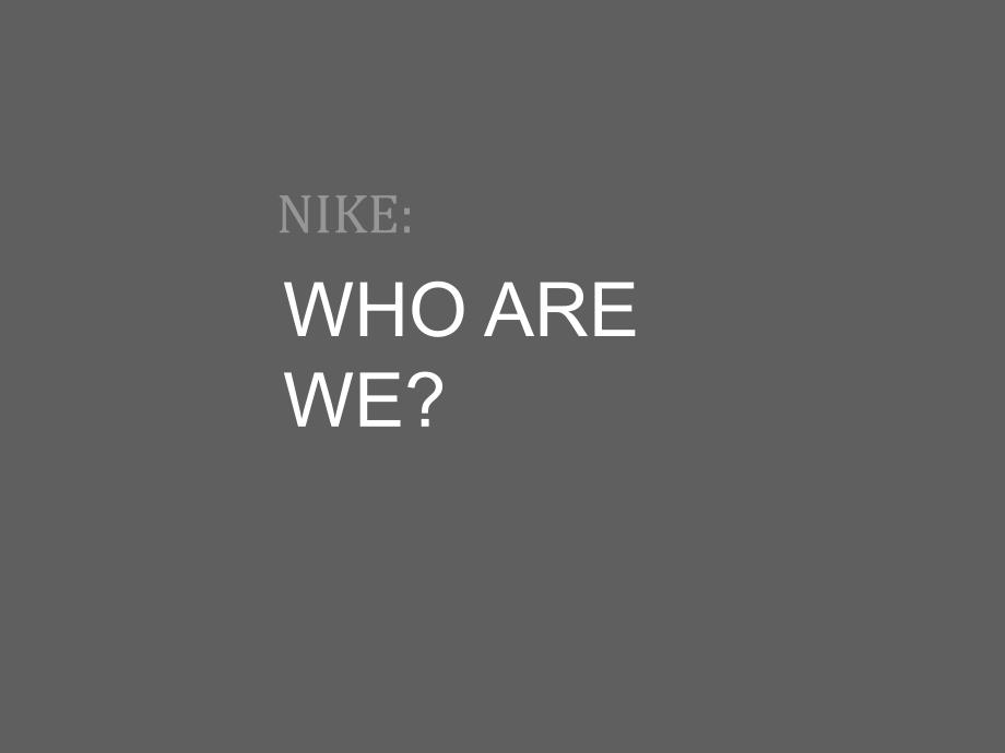 nike品牌理念课件_第2页