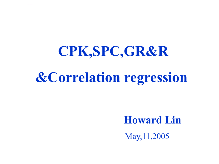 cpk,gr&r&correlation regressionspc-统计制程管制_第1页