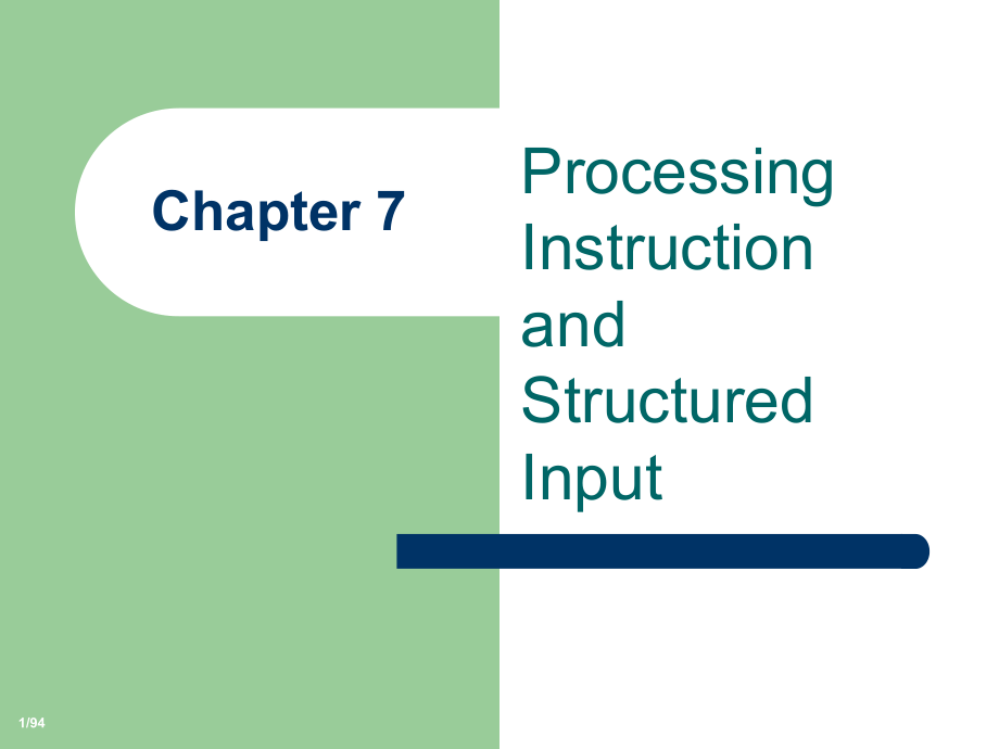 chapter7processinginstructionandstructuredinput资料_第1页