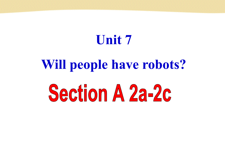 人教版八年级英语上册教学课件unit7 Section A-2a-2c_第1页