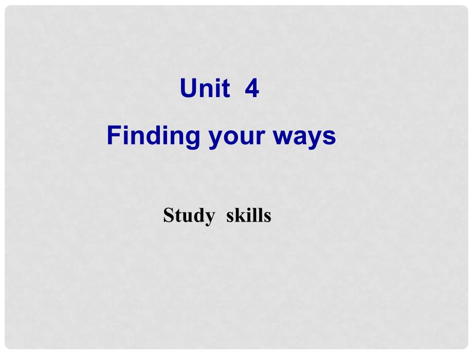 江苏省兴化市昭阳湖初级中学七年级英语下册《Unit 4 Finding your ways Study skills》课件 （新版）牛津版_第1页