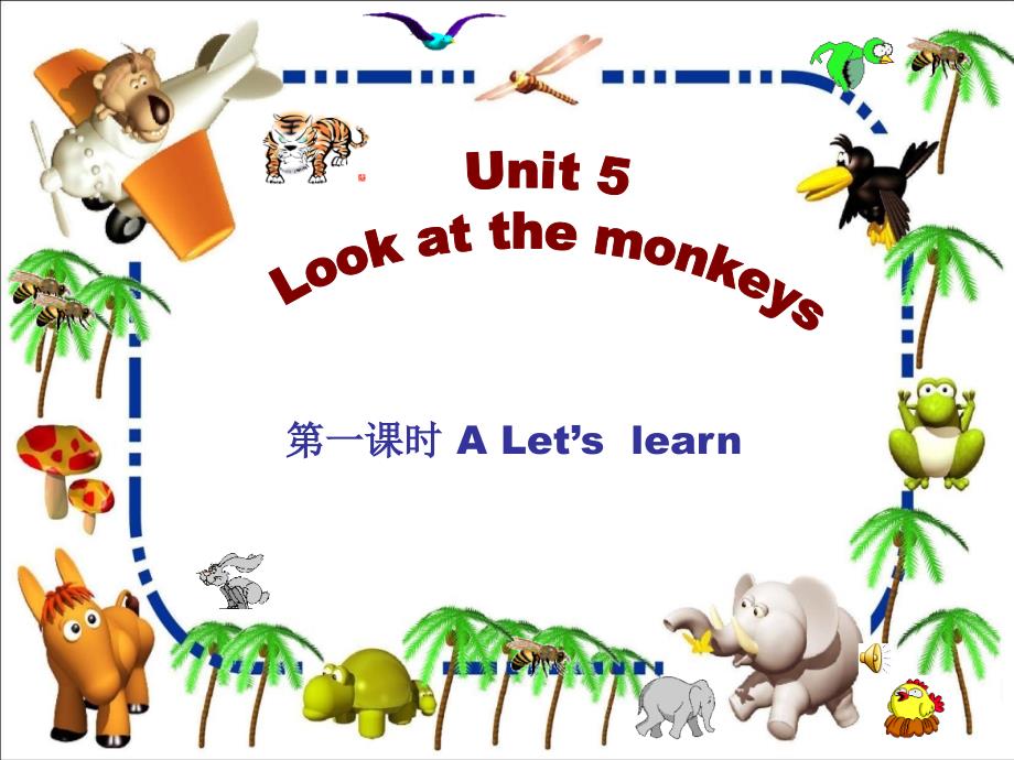 五年级英语下册Lookatthemonkeys课件_第1页