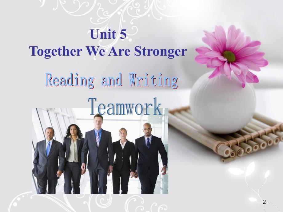 Unit_5_Together_We_Are_Stronger_Readingppt课件_第2页