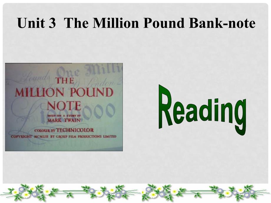 广东省中山市高中英语 Unit 3 The Million Pound Bank Note（阅读A）课件 新人教版必修3_第2页