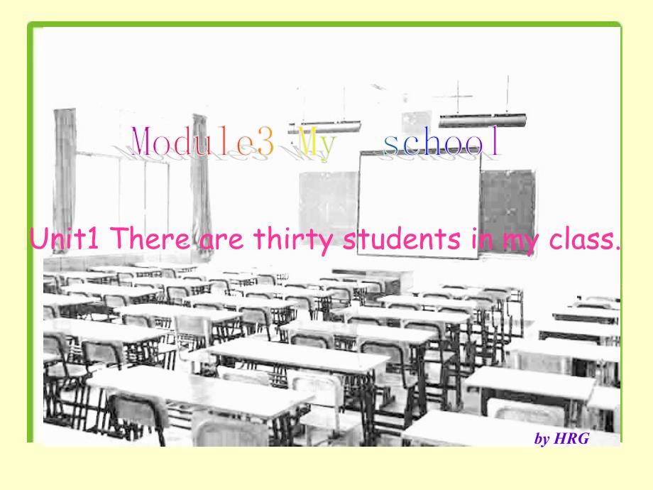 (HRG)ModuleMynewschoolUnit1Thereare46studentsinmyclass_第1页