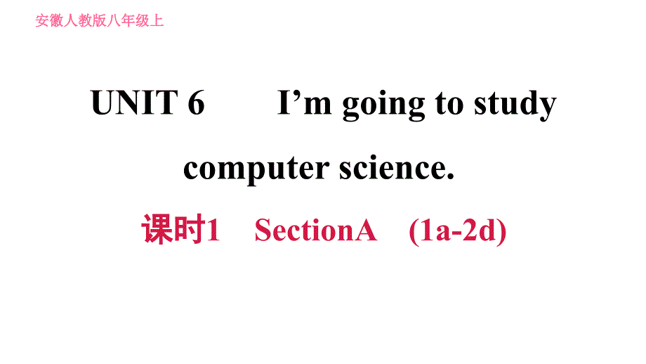 人教版八年级上册英语习题课件 Unit6 课时1 Section A (1a - 2d)_第1页