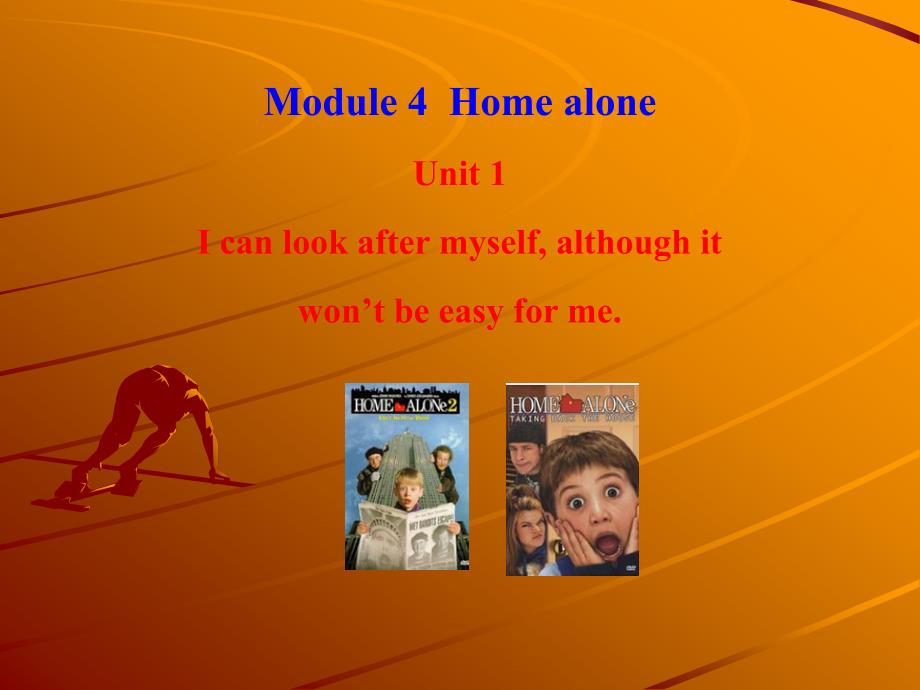 外研（新标准）版九年级上Module4HomealoneUnit1Icanlookaftermyself%2Calthoughitwon’tbeeasye_第1页