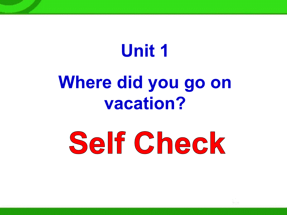 Unit1课件SelfCheck_第1页