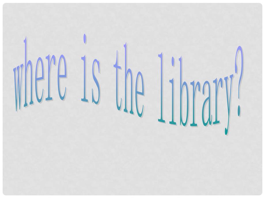 四年级英语上册 Unit 1 Let&#39;s Go !lessson1 where is my library课件 冀教版（三起）_第1页