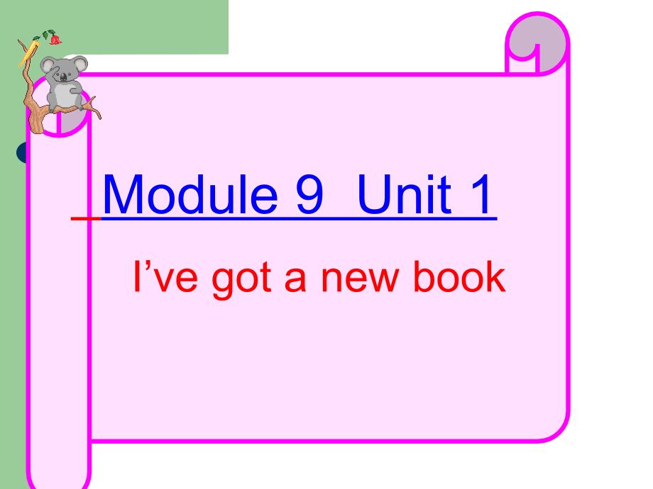 三年级下册英语课件－Module9 Unit1 I39;ve got a new book (7)｜外研社三起(共30张PPT)_第2页