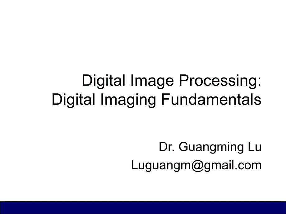 DigitalImageProcessing2ImageProcessingFundamentals_第2页