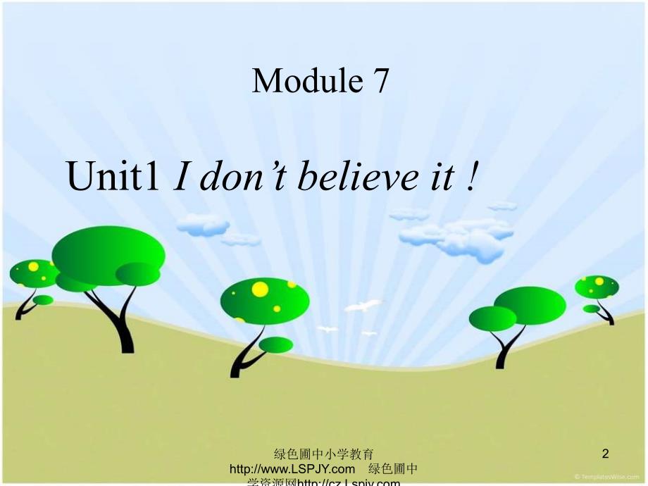 Module 7 Unit 1 I don’t believe it_第2页