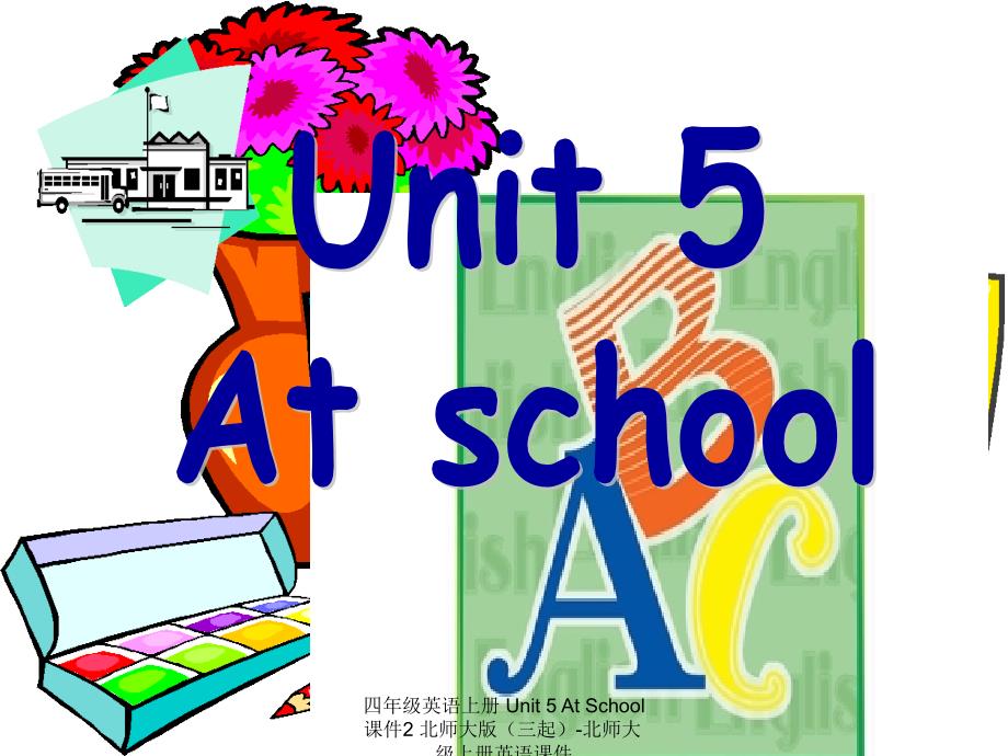 最新四年级英语上册Unit5AtSchool2_第2页