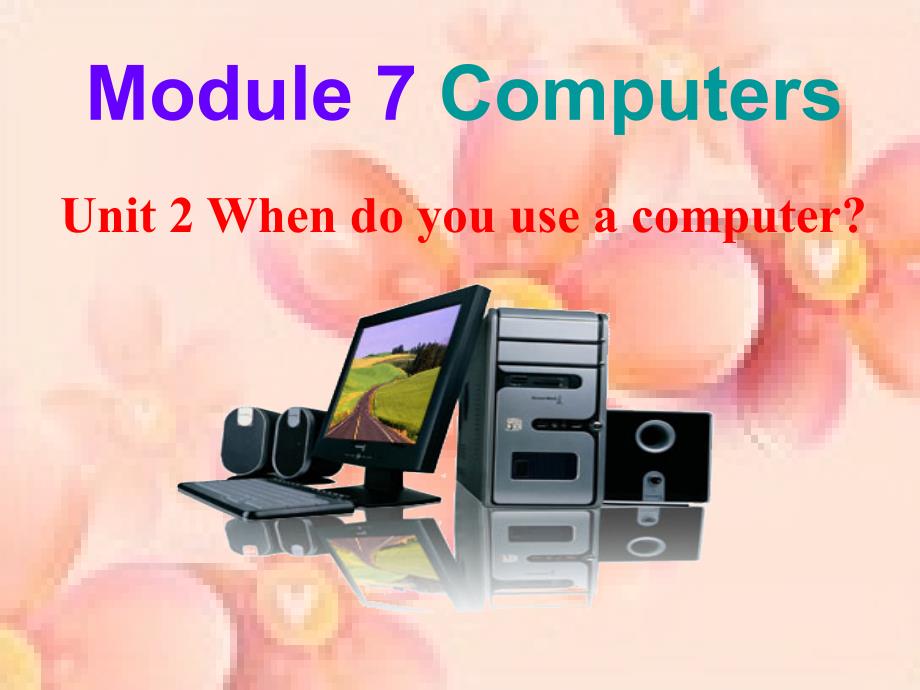 七年级英语（外研版）课件Module7Unit2_第1页