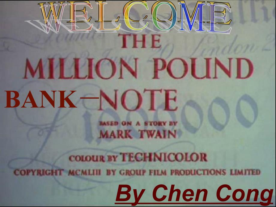 校级公开课TheMillionPoundBankNotePPT优秀课件_第1页