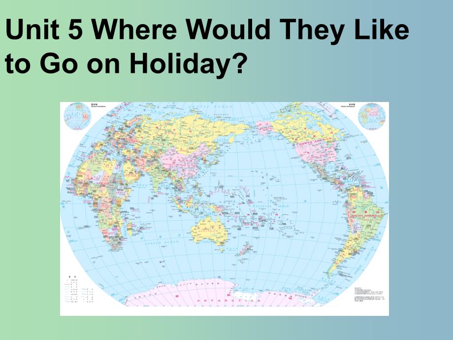 六年级英语上册《Module 2 Unit 5 Where Would They Like to Go on Holiday》课件2 广州版.ppt_第4页