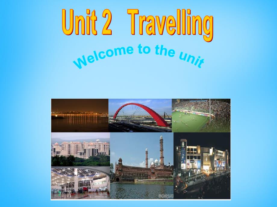 八年级英语下册 Unit 2 Travelling P1 Welcome to the unit课件_第1页