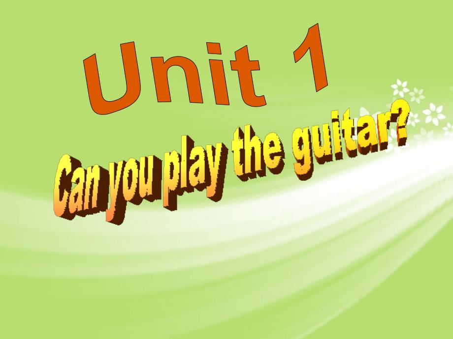 七年级英语下册《unit1_Can_you_play_the_guitar》课件_人教版_第1页