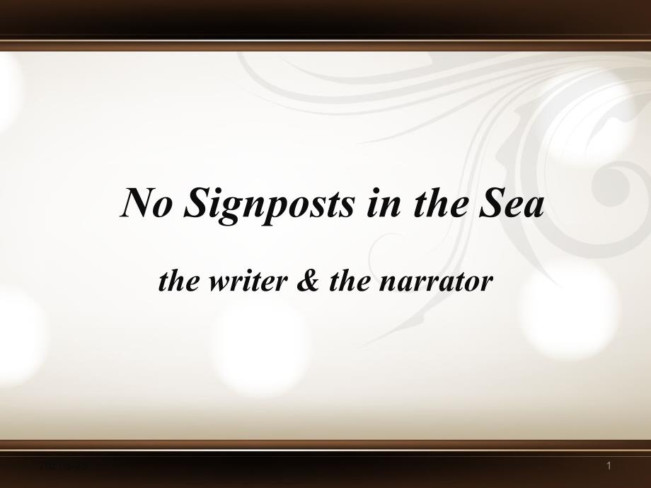 高英NoSignpostsintheSea海上无路标课件_第1页