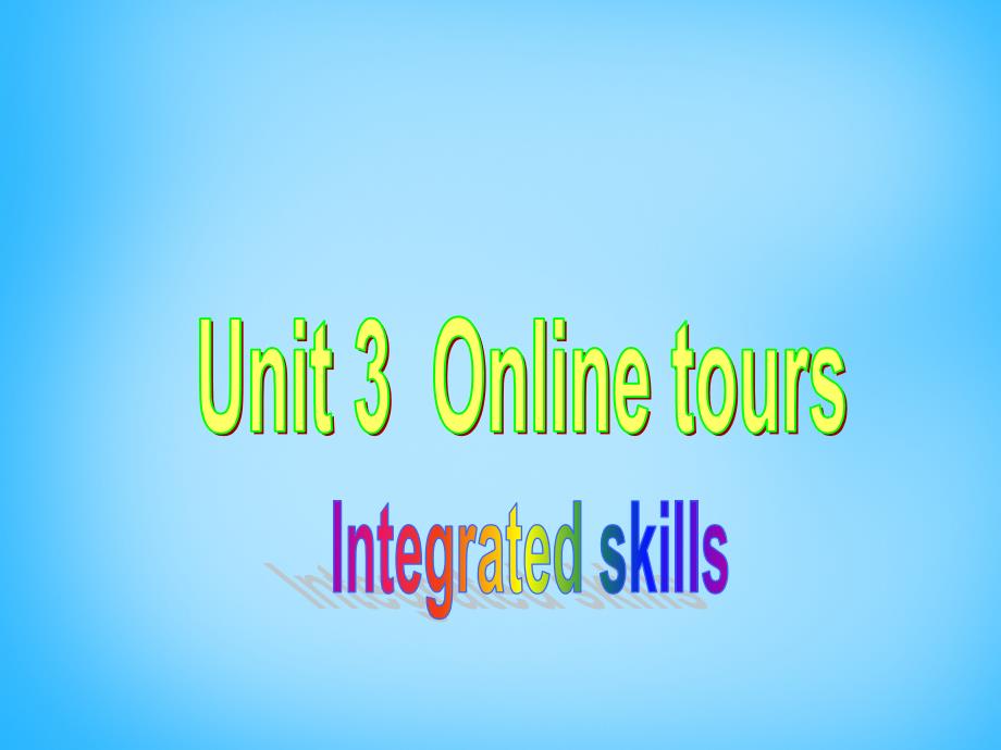 八年级英语下册 Unit 3 Online tours P4 Integrated skills课件_第1页