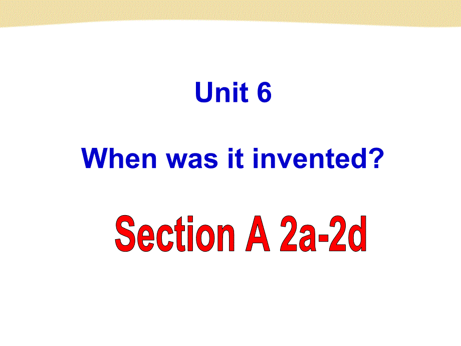 人教版新目标九年级英语Unit6SectionA1课件_第1页