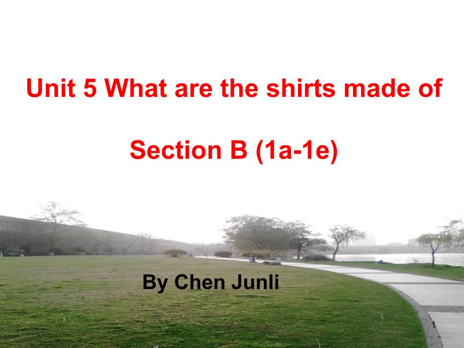 unit5,sectionB(1)课件_第1页