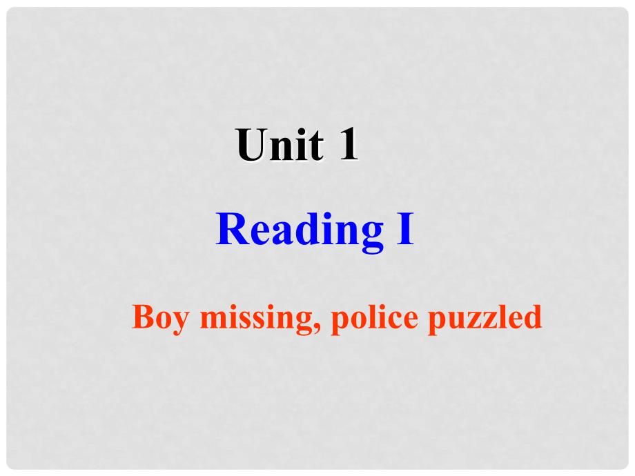 高中英语 Unit1 Tales of the unexplained Reading 1精品课件 牛津译林版必修2_第1页