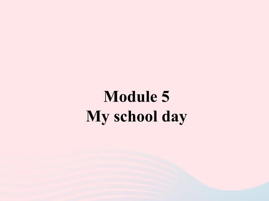 七年级英语上册Module5MyschooldayUnit3Languageinuse课件新版外研版_第1页