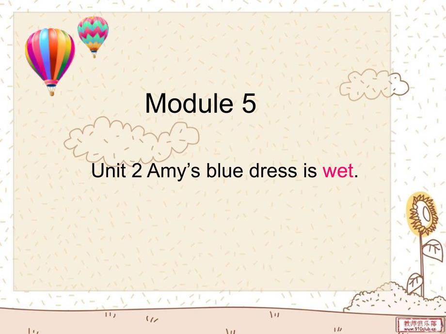 外研版一起五上Module 5Unit 2 Amy’s blue dress is wetppt课件2_第4页