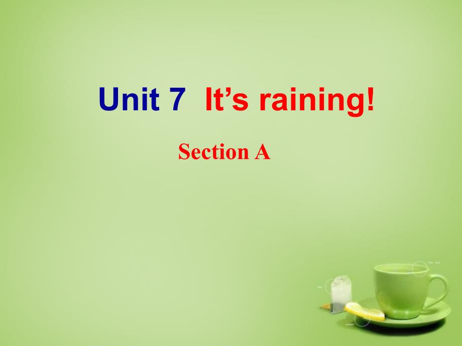 7 《Unit 7 It’s raining Section A》课件_第2页