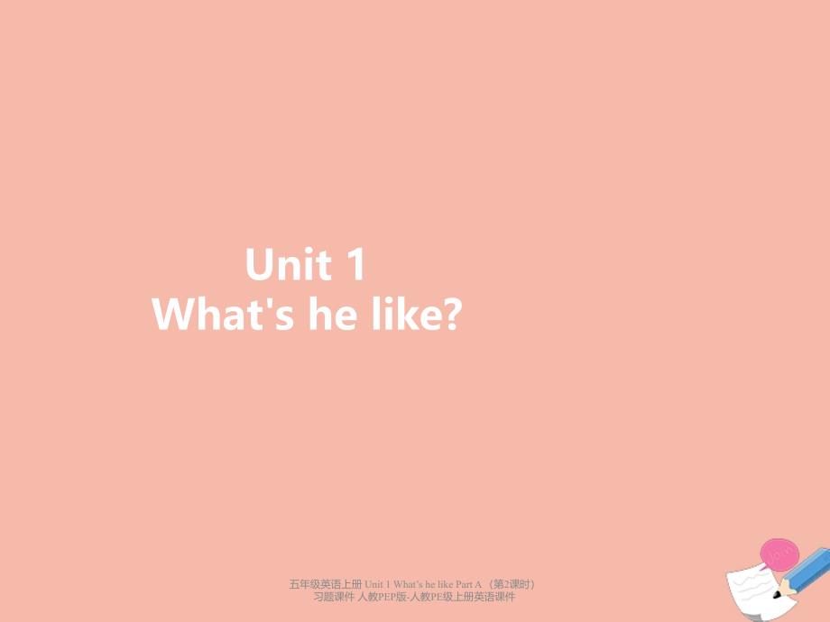 最新五年级英语上册Unit1WhatshelikePartA第2课时习题课件_第1页