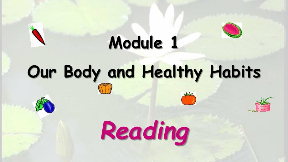 外研版高中英语必修二Module-1-Our-Body-and-Healthy-Habits-Reading公开课优质课件_第2页