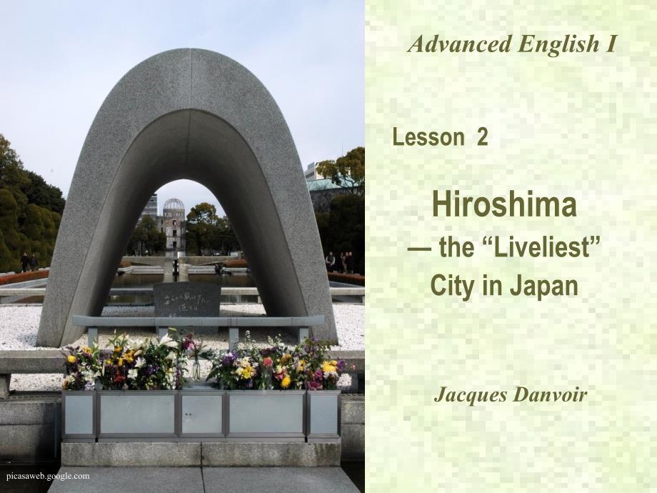 高级英语Hiroshima-—-the-“Liveliest”-City-in_第1页