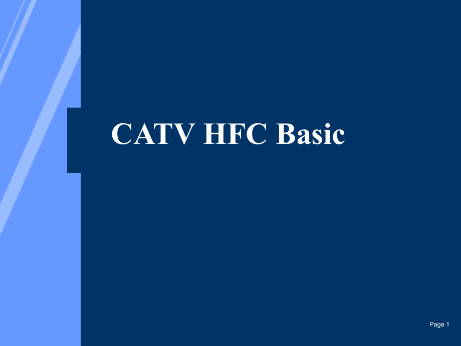 CATV HFC Basic（英文版）(powerpoint 96页)_第1页