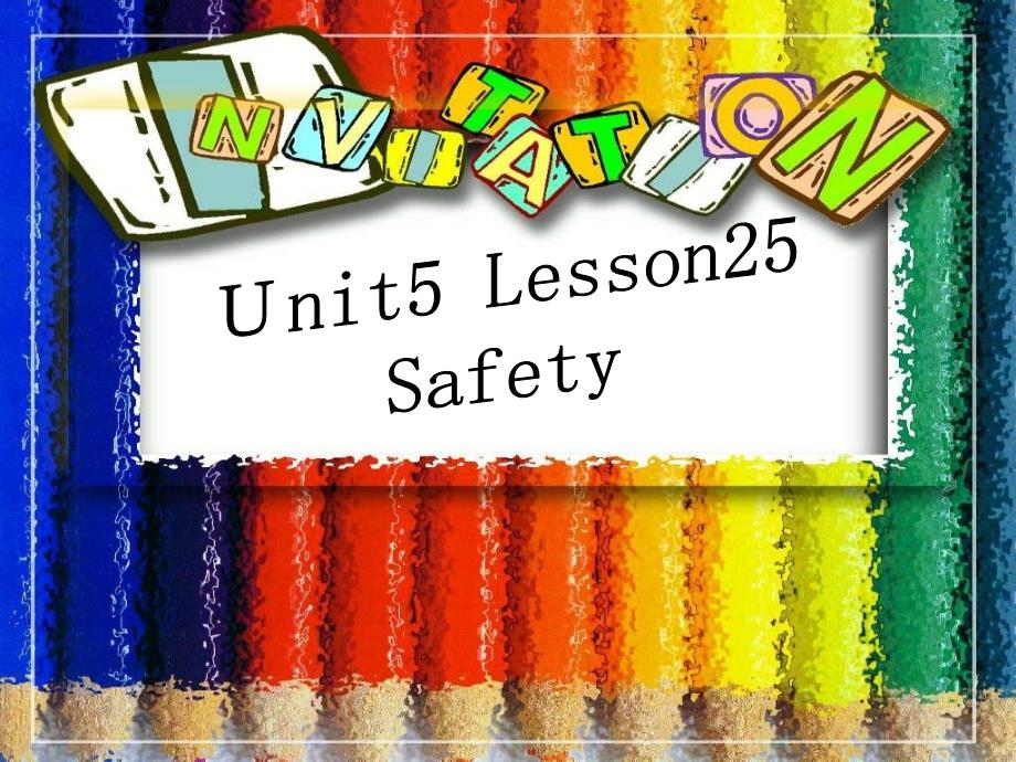 四年级英语上册《Unit5safety》(Lesson25)-课件 人教新起点_第1页