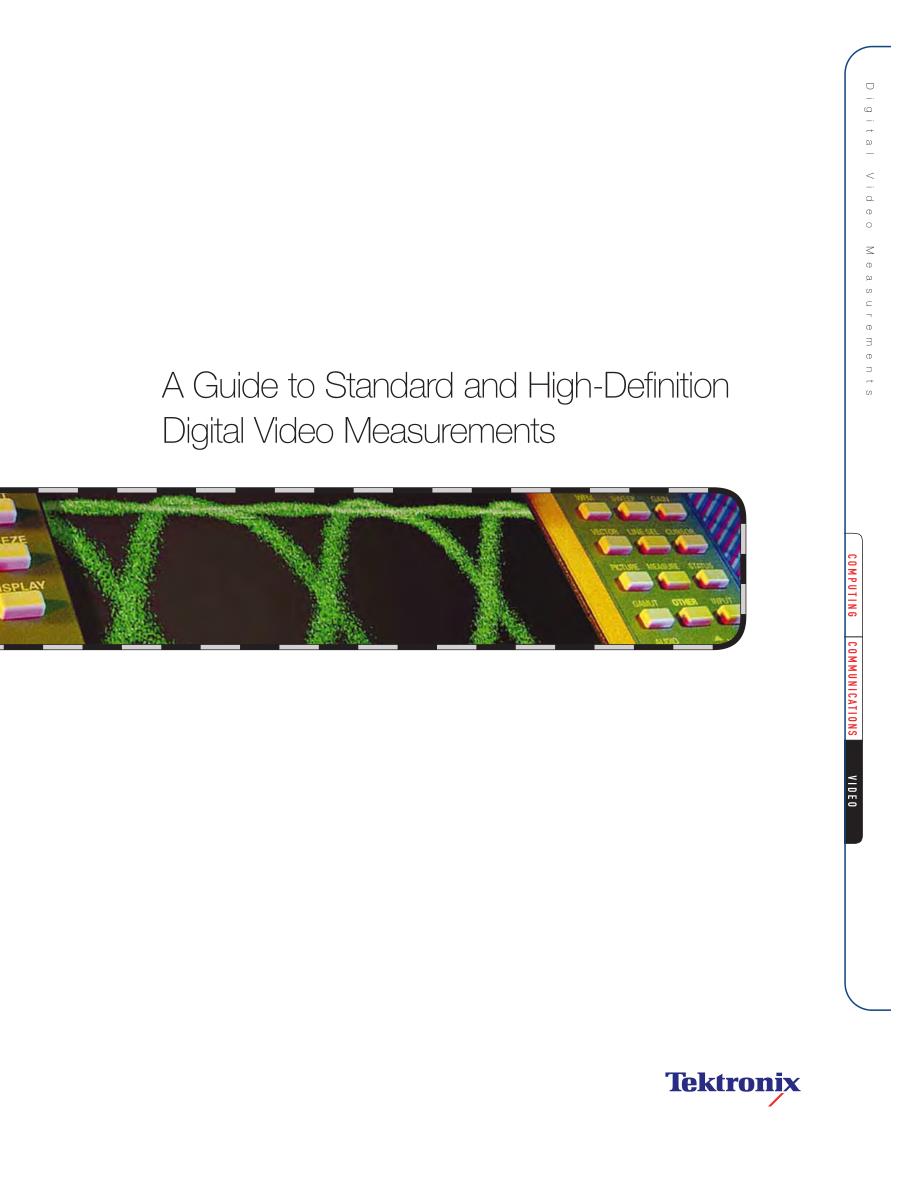 A guide to standard and high definition digital video measurements_第1页