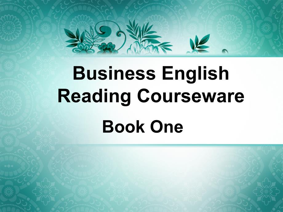 商务英语阅读（上册）（第二版）课件Chapter 14_第1页