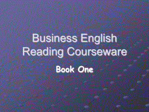 商务英语阅读（上册）（第二版）课件Chapter 7