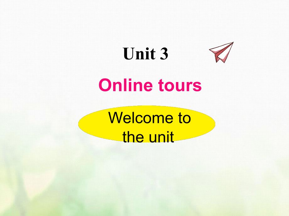 初中英语译林版八年级下册同步精美课件Unit3Welcometotheunit_第1页