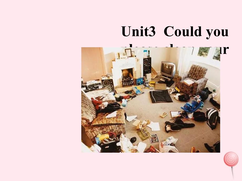 八年级英语下册Unit3CouldyoupleasecleanyourroomPeriod1SectionA1a2d课件1新版人教新目标版_第1页