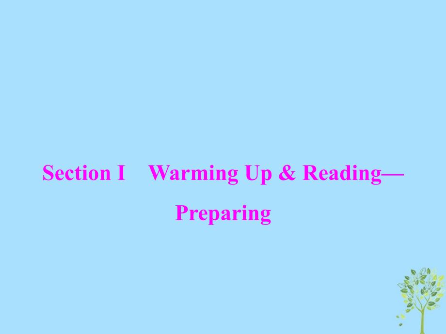 2018-2019学年高中英语 Unit 3 Travel journal Section Ⅰ Warming Up &amp;amp; Reading-Preparing课件 新人教版必修1_第1页