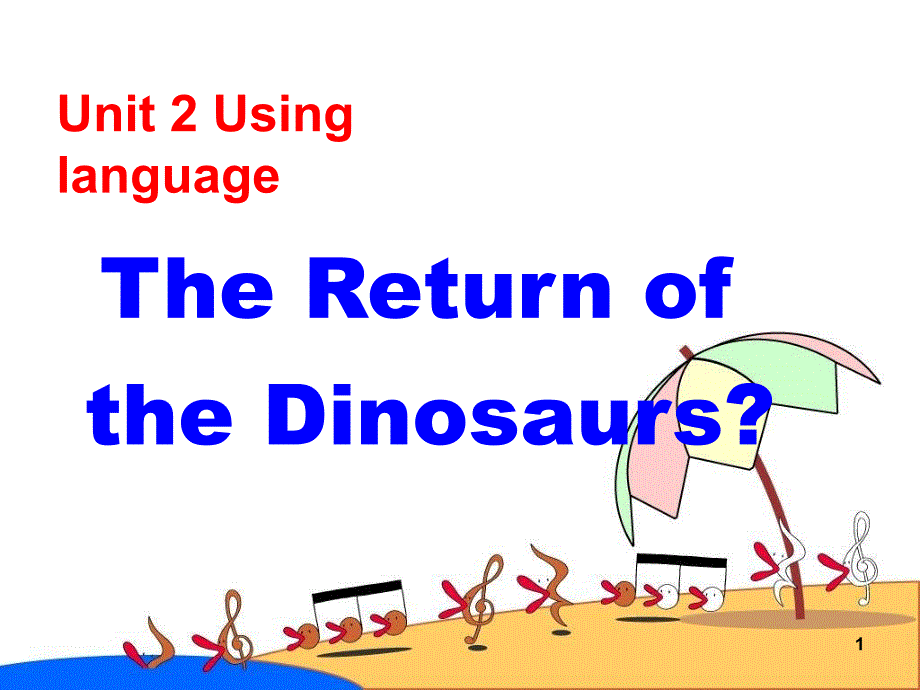 thereturnofthedinosaurs优秀课堂PPT_第1页