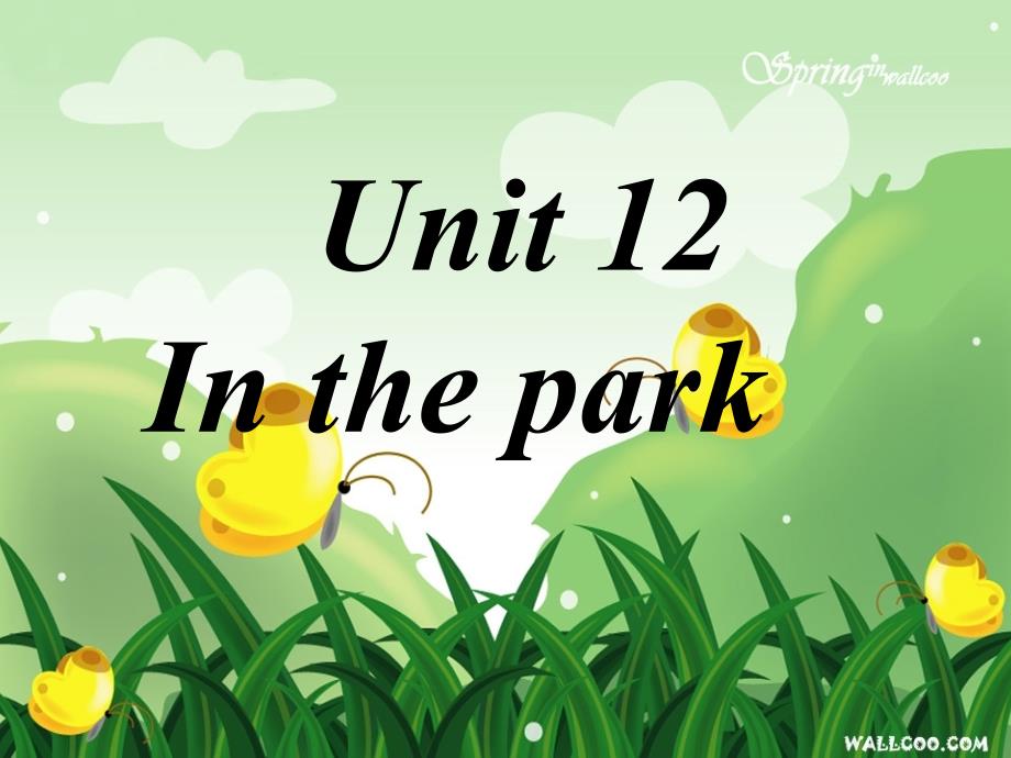 牛津上海版（深圳）一上Unit 12《In the park》ppt课件1_第1页