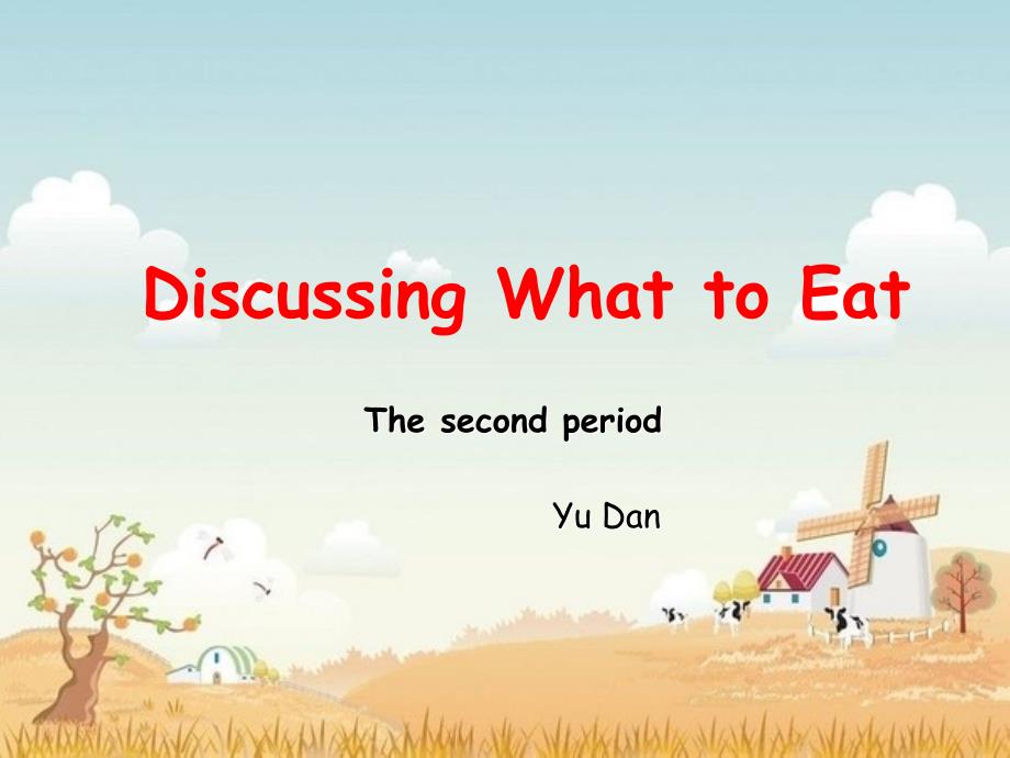 《Lesson　2　Discussing　What　to　Eat课件》初中英语新世纪版六年级上册课件48074_第1页