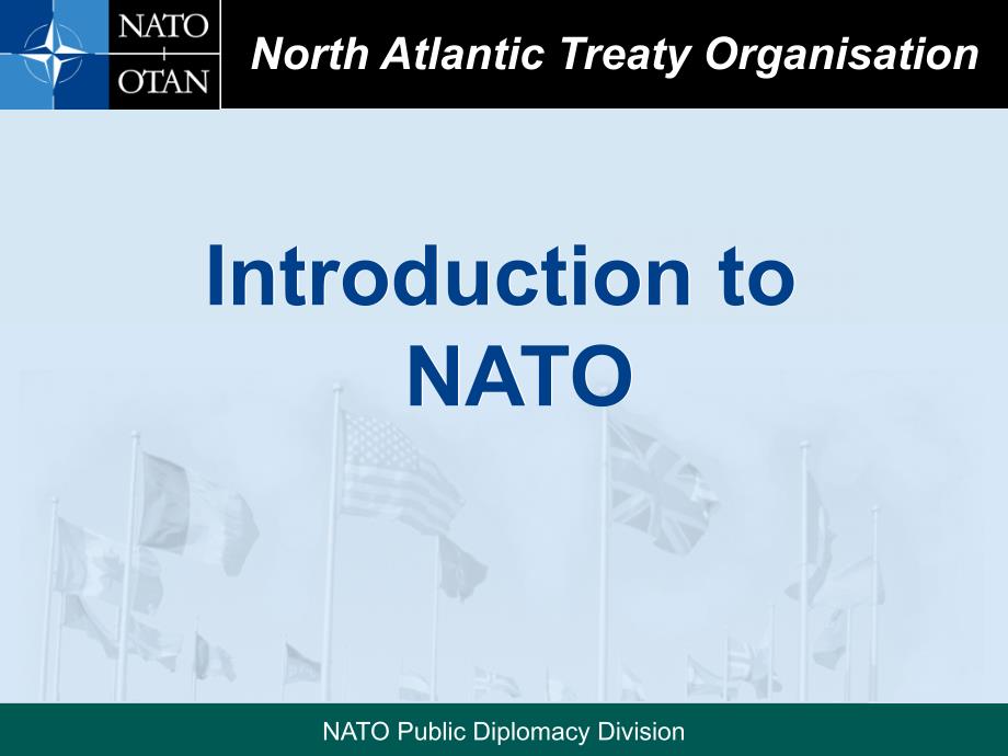 North Atlantic Treaty Organisation[北大西洋公约组织](PPT89)_第1页