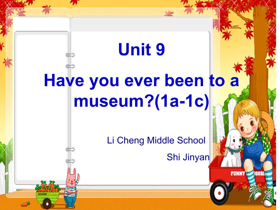 2013-2014学年人教新目标八年级英语下册课件：Unit_9_Have_you_ever_been_to_a_museum_Section_A_1_第1页