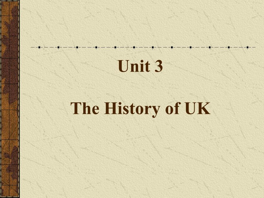 英语国家概况Unit3History1(UK)_第1页