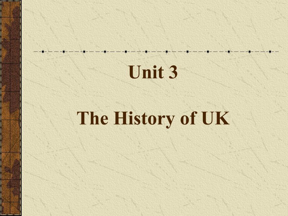 英语国家概况Unit3History1(UK)