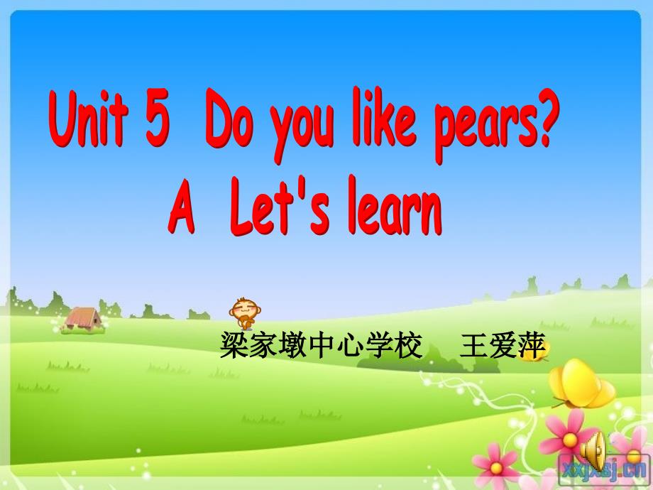 参赛201PEP小学三年级Unit5-Do-you-like-pears.(王爱萍)PPT优秀课件_第1页